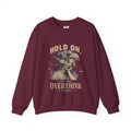 Crewneck Sweatshirt — "Hold On, Let Me Overthink This" Vintage Retro Anxiety Graphic