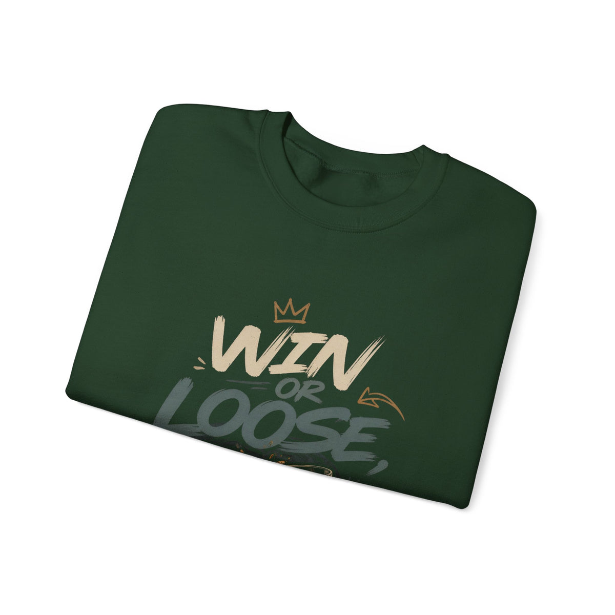 Crewneck Sweatshirt — "Win or Loose We Booze" Graphic Pullover for Party Nights & Bar Fans