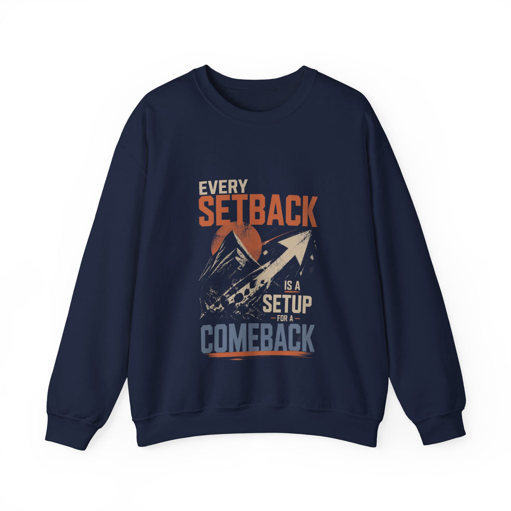 Every Setback Is a Setup for a Comeback