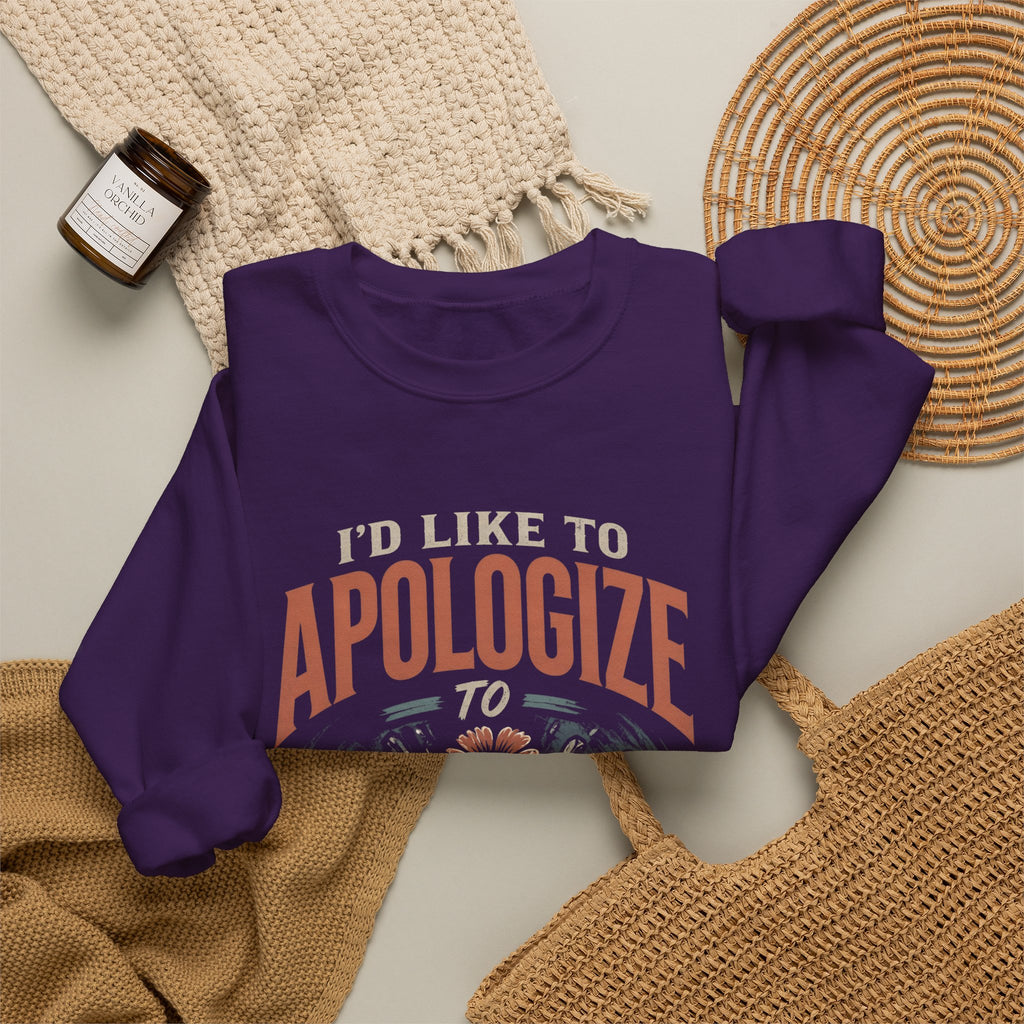 Apologize to Absolutely Nobody Sweatshirt — Funny Rebellious Crewneck