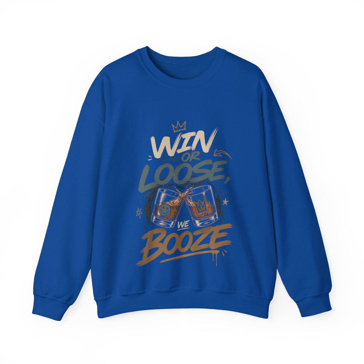 Crewneck Sweatshirt — "Win or Loose We Booze" Graphic Pullover for Party Nights & Bar Fans