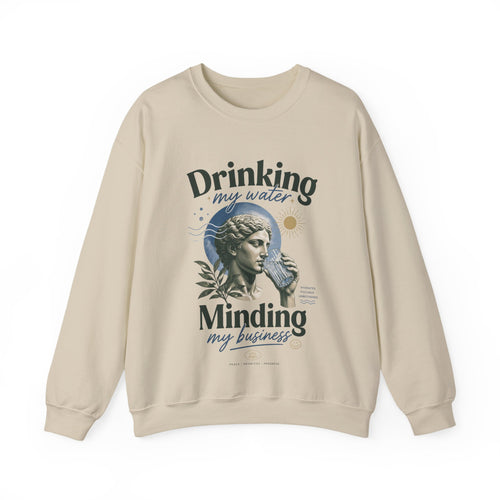 Crewneck Sweatshirt — "Drinking My Water, Minding My Business" Vintage Statue Graphic