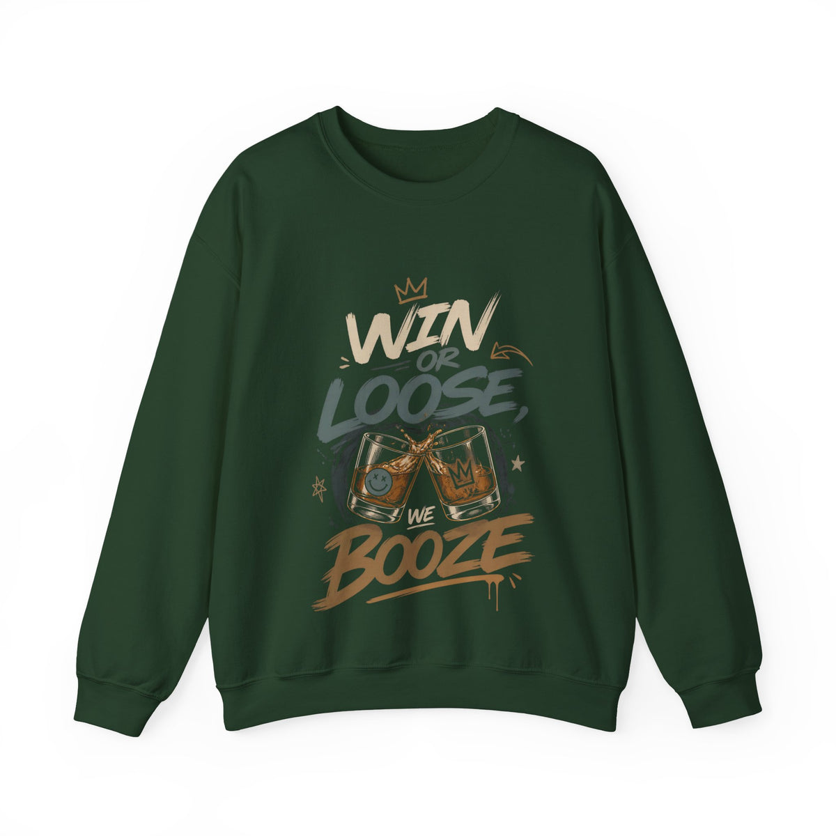Crewneck Sweatshirt — "Win or Loose We Booze" Graphic Pullover for Party Nights & Bar Fans
